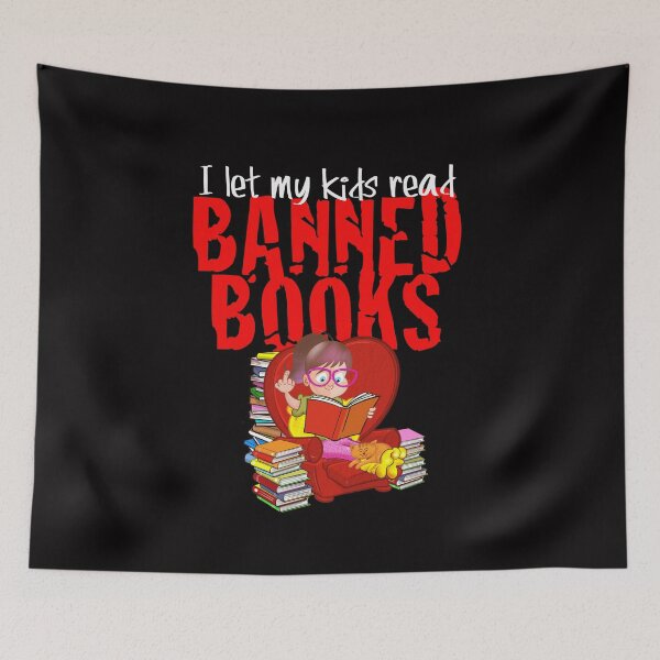 Item preview, I let My Kids Read Banned Books designed and sold by jimbairn.