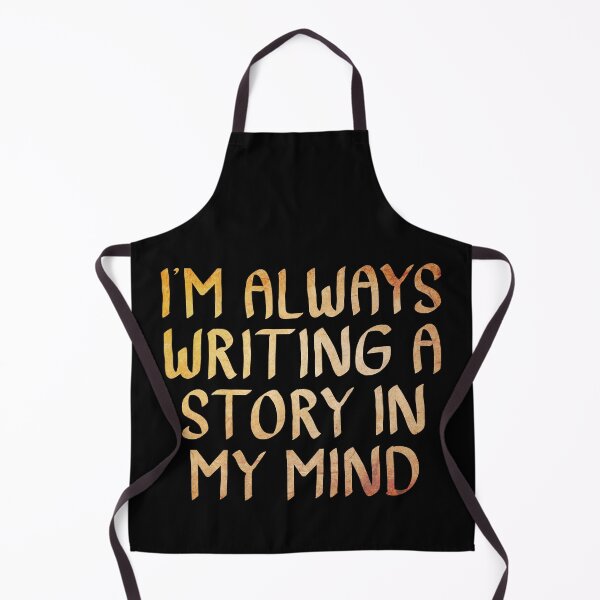 Item preview, I'm Always Writing a Story in My Mind designed and sold by ACC .
