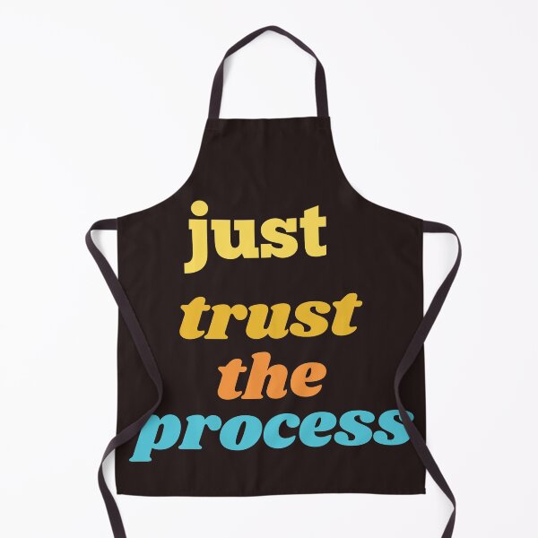 Item preview, just trust the process,funny,nice,cute,good people designed and sold by SENMARO100.