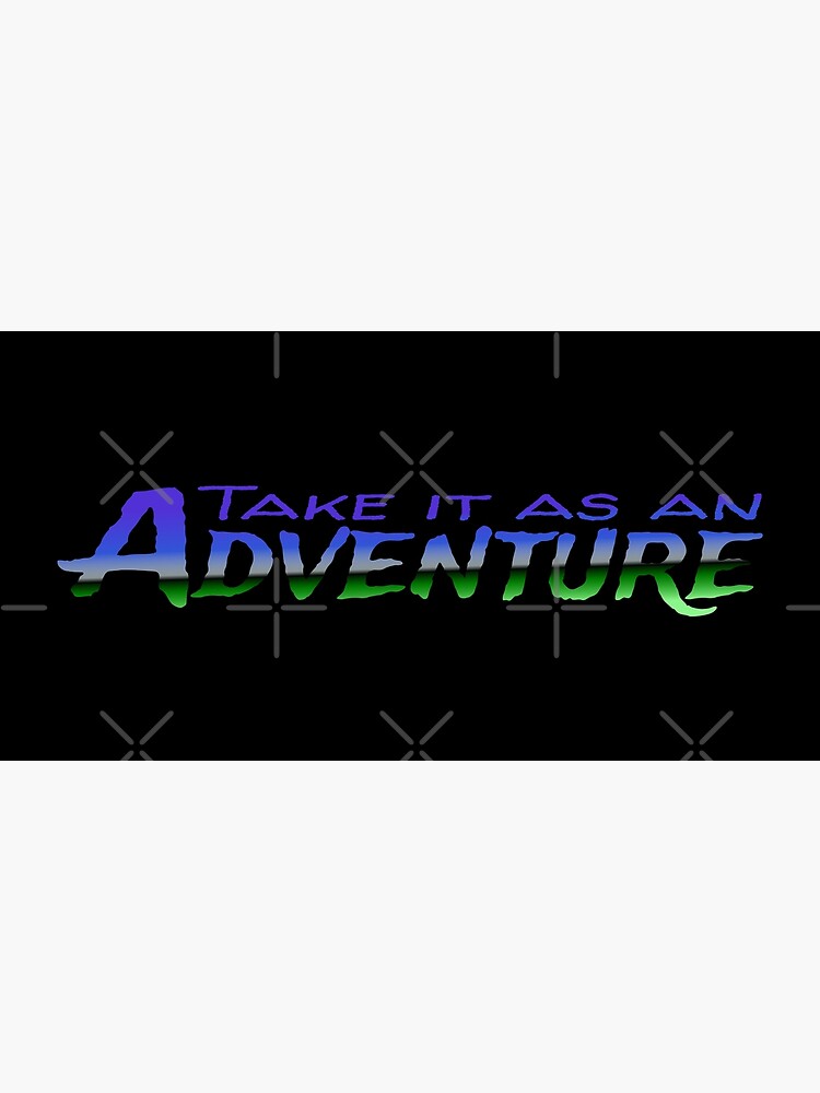 Thumbnail 5 of 5, Mouse Pad, Take it as an adventure designed and sold by reIntegration.