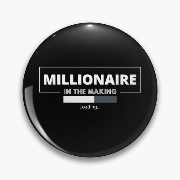 Item preview, Millionaire in The Making loading designed and sold by KingsManKind.