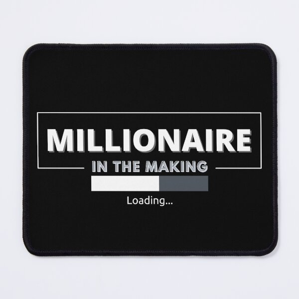 Item preview, Millionaire in The Making loading designed and sold by KingsManKind.