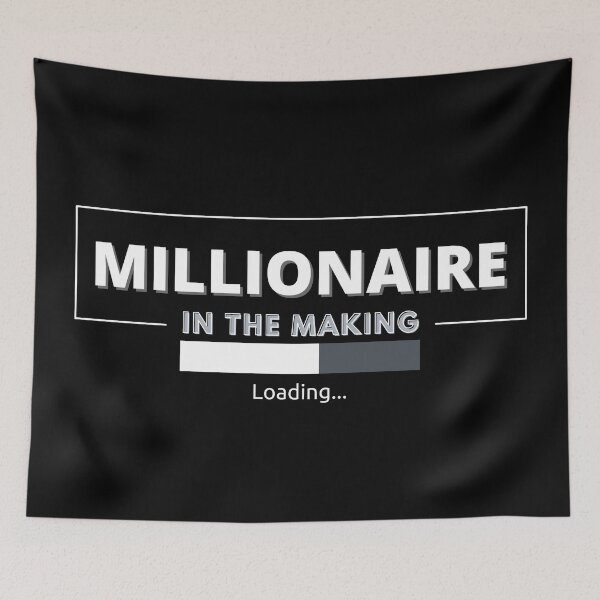 Item preview, Millionaire in The Making loading designed and sold by KingsManKind.