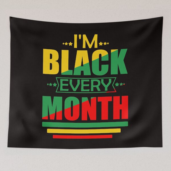 Item preview, I'm Black Every Month designed and sold by Yahzhani.