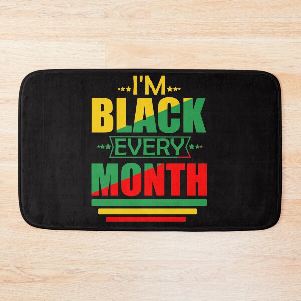 Item preview, I'm Black Every Month designed and sold by Yahzhani.
