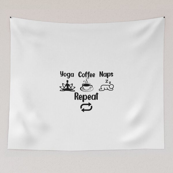 Item preview, Yoga Coffee Naps Repeat designed and sold by Mr Wolf.