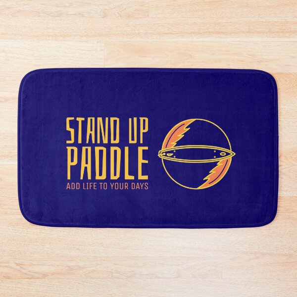 Item preview, Stand Up Paddle - Saying Add Life to your Days designed and sold by JJWilsonTees.
