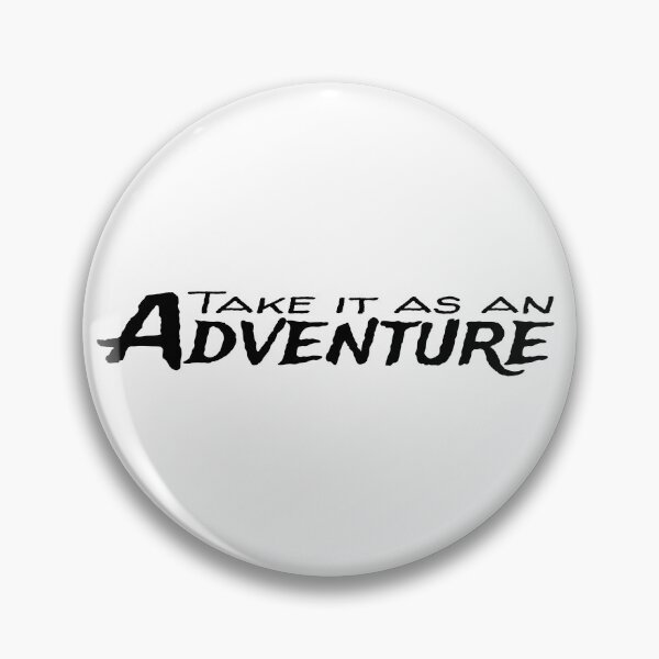 Item preview, Take it as an adventure - bk designed and sold by reIntegration.
