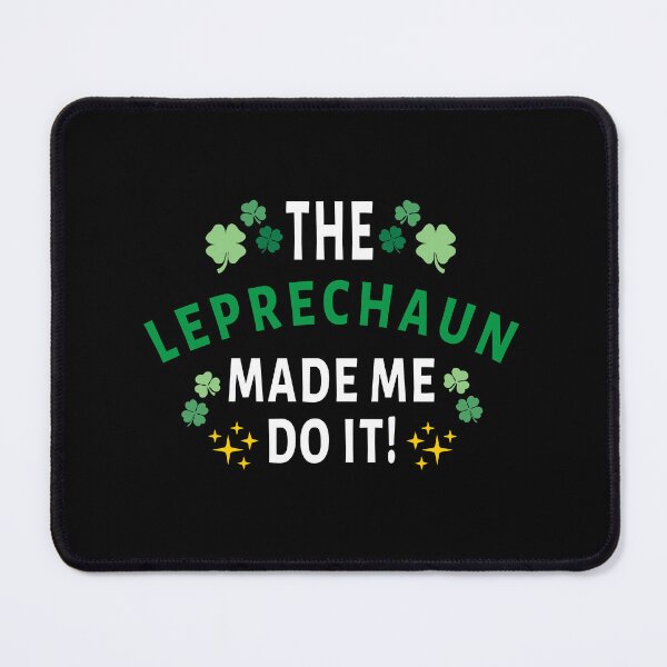 Item preview, The Leprechauns Made Me Do It Leprechaun Saint Patricks Day for Kids designed and sold by Magik-Art.