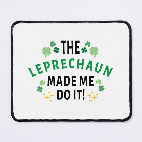 Item preview, The Leprechauns Made Me Do It Leprechaun Saint Patricks Day for Kids designed and sold by Magik-Art.