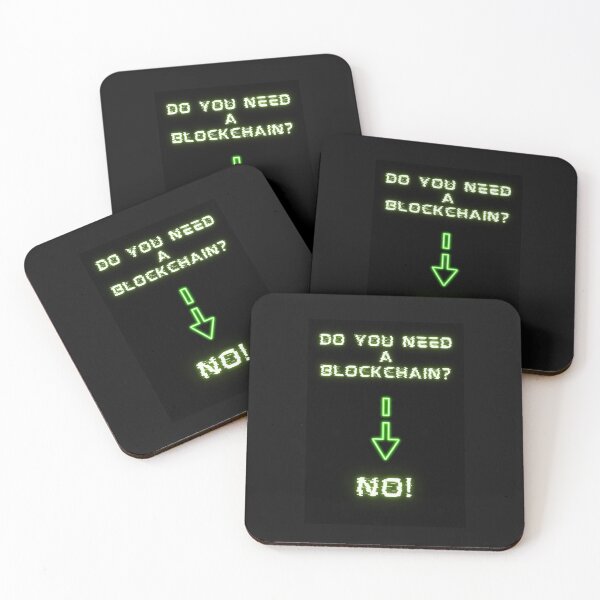 Item preview, Do you need a blockchain? NO! designed and sold by lordyswiss.