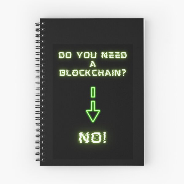 Item preview, Do you need a blockchain? NO! designed and sold by lordyswiss.