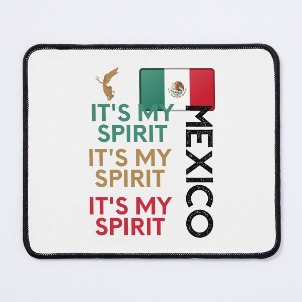 Item preview, Mexico Flag,Mexico it's My Spirit,im from Mexico designed and sold by behappysiempre.