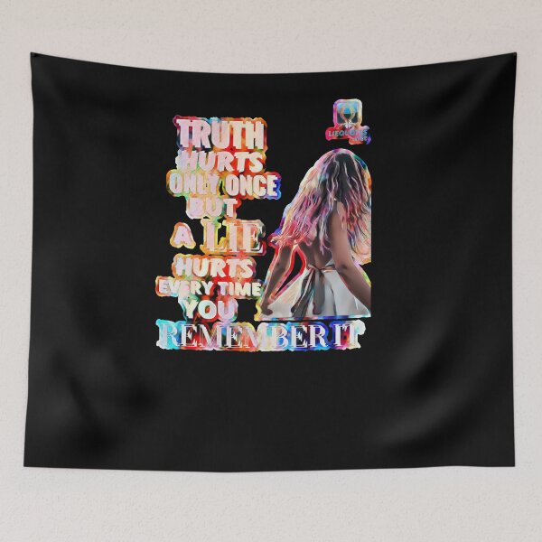 Item preview, Truth Hurts Only Once But A Lie Hurts Every Time You Remember It Quote designed and sold by OliDesigns.