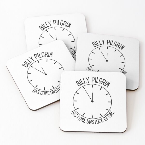 Item preview, Billy Pilgrim has come unstuck in time designed and sold by schierneckeretc.