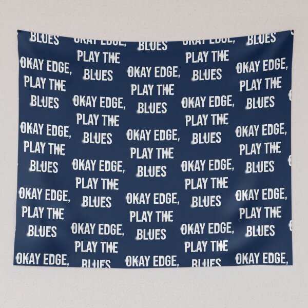 Item preview, Okay Edge, play the blues   designed and sold by Annachucanada.