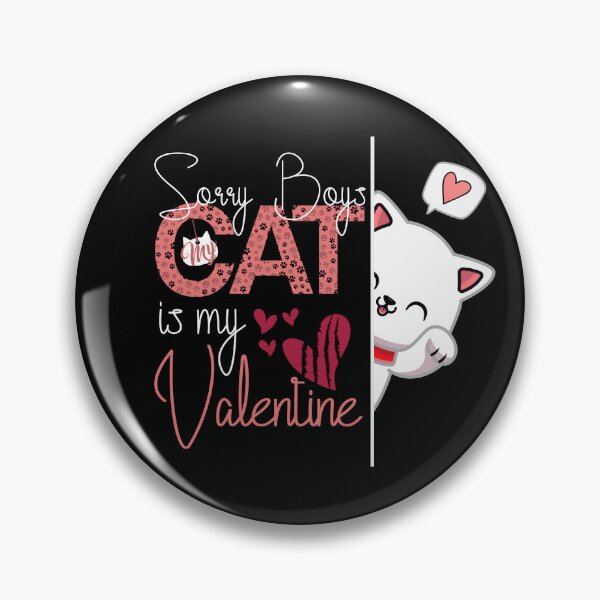 Artikelvorschau, Tut mir leid, Jungs, meine Katze ist mein Valentinsgruß, Katzenliebhaber entworfen und verkauft von OB-Store.