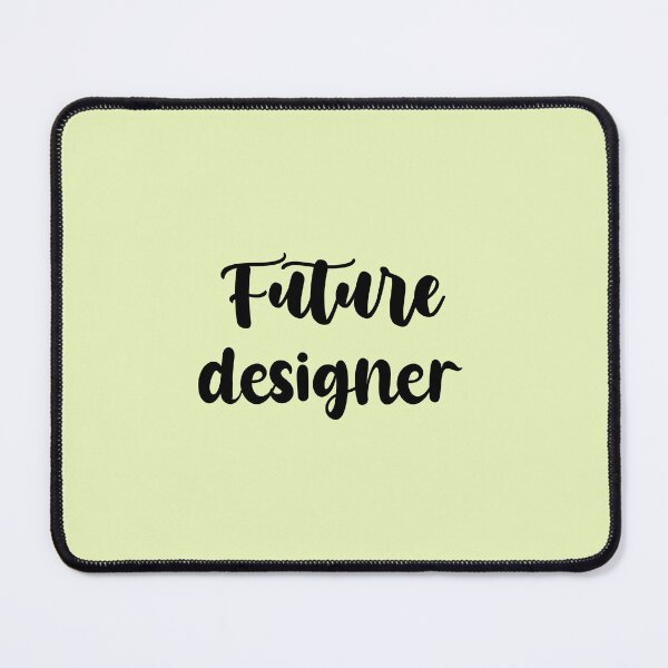 Item preview, future designer - Funny designer quote gift idea For Men and Women designed and sold by Mmmm3344.