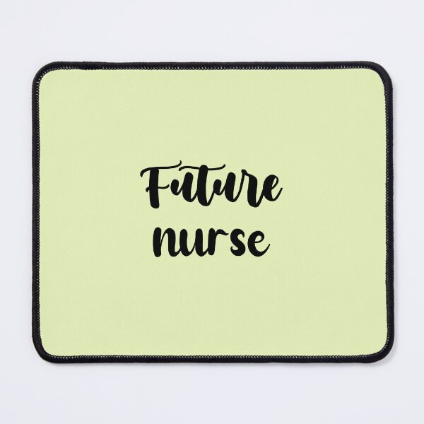 Item preview, future nurse - Funny nurse quote gift idea For Men and Women designed and sold by Mmmm3344.