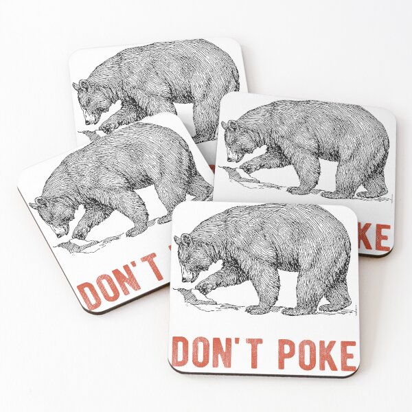 Item preview, Don't Poke Funny Bear Quote designed and sold by diip.