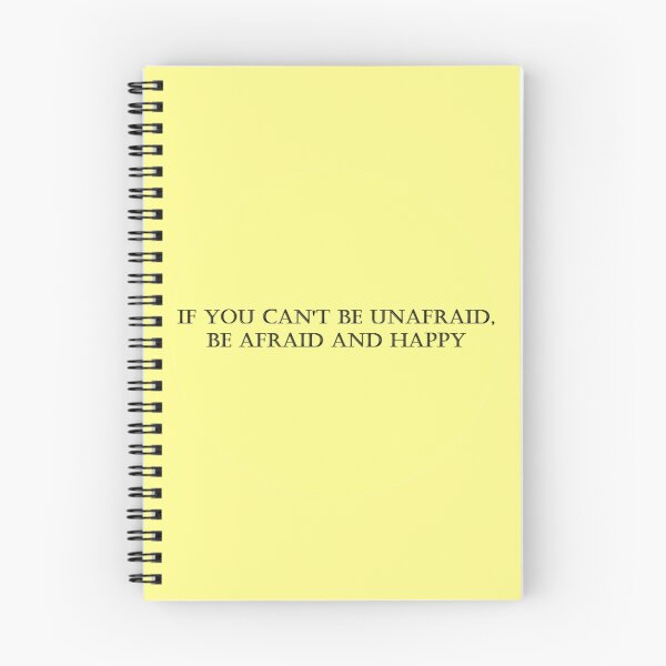 Item preview, If You Can't Be Unafraid, Be Afraid and Happy designed and sold by kalicu.