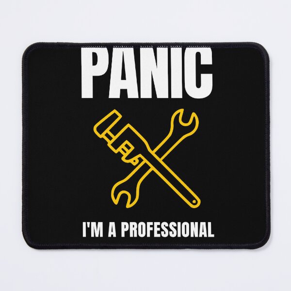Item preview, Don't panic i'm a professional plumber  designed and sold by adenicholls.