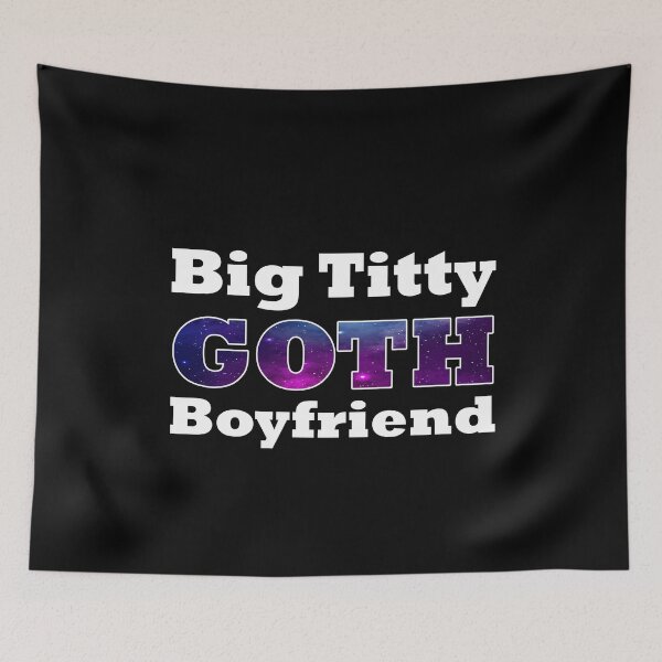 Item preview, Big titty goth boyfriend designed and sold by MachioCooran.