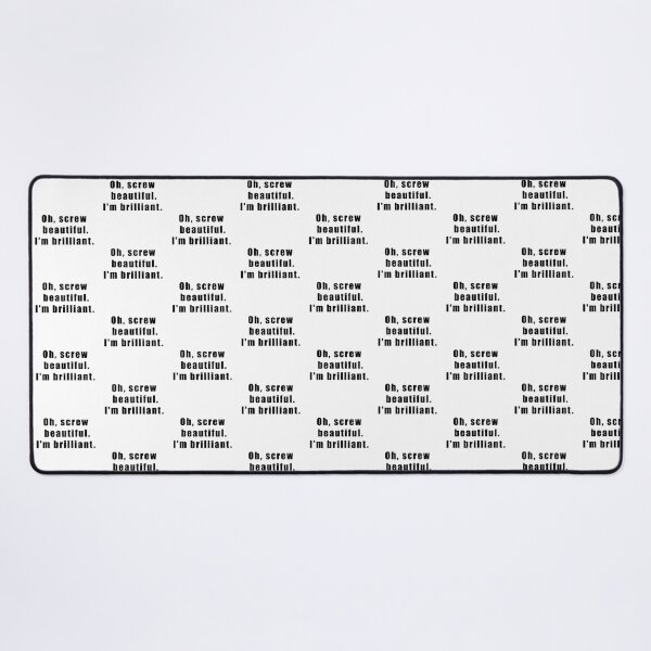 Item preview, Oh, screw beautiful. I'm brilliant. designed and sold by Hiross.