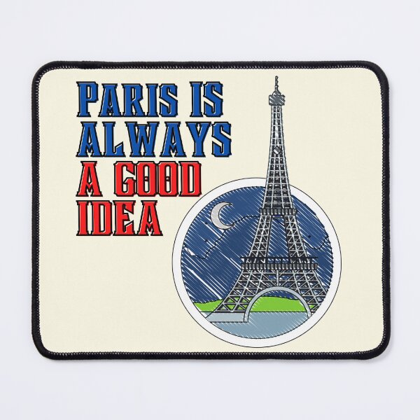Item preview, Paris Is Always A Good Idea designed and sold by Sudrajat-Shop.