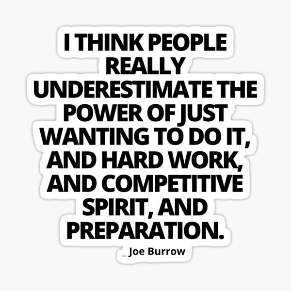 Joe Burrow quotes, quotes about hard work ,inspirational quotes by joe  burrow