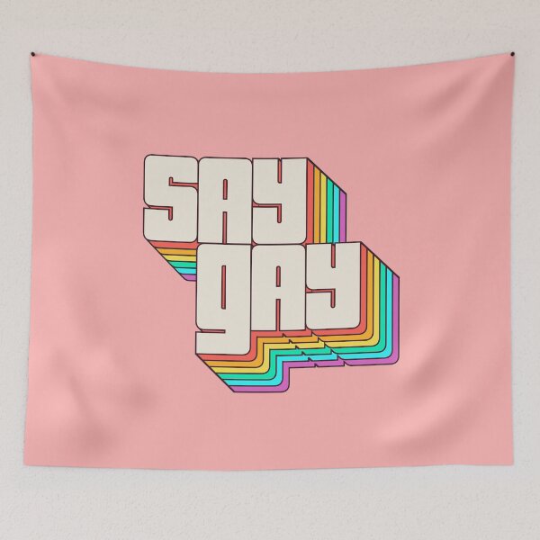 Item preview, Say Gay Say Gay designed and sold by JL7Designs.