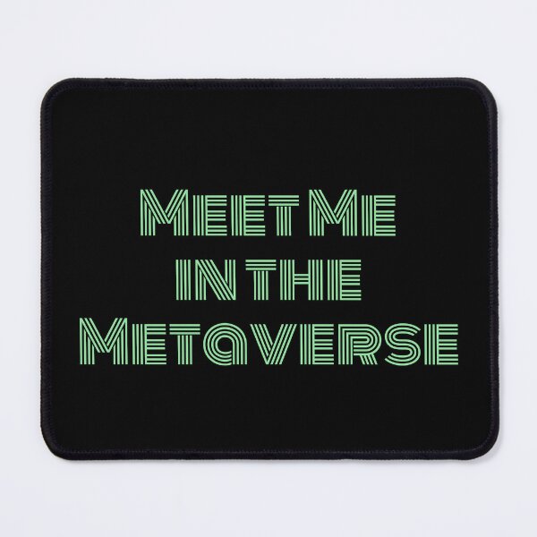 Item preview, Meet Me in the Metaverse designed and sold by NonStopFlights.