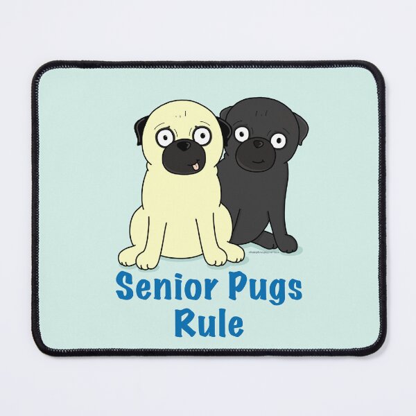 Item preview, Senior Pugs Rule designed and sold by HumphreythePug.