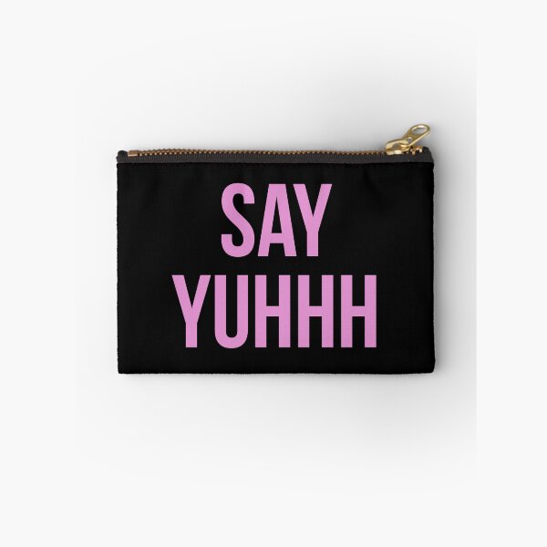 Item preview, Say yuhhh designed and sold by Tarun Bisht.
