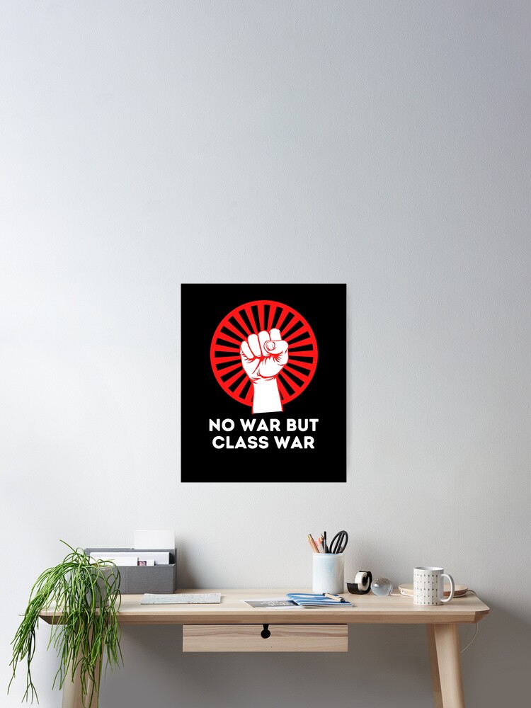Thumbnail 2 of 3, Poster, No War but Class War designed and sold by CSCairo.