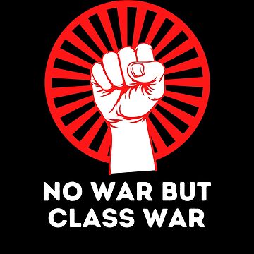 Artwork thumbnail, No War but Class War by CS Cairo