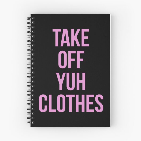 Item preview, Take off yuh clothes designed and sold by Tarun Bisht.