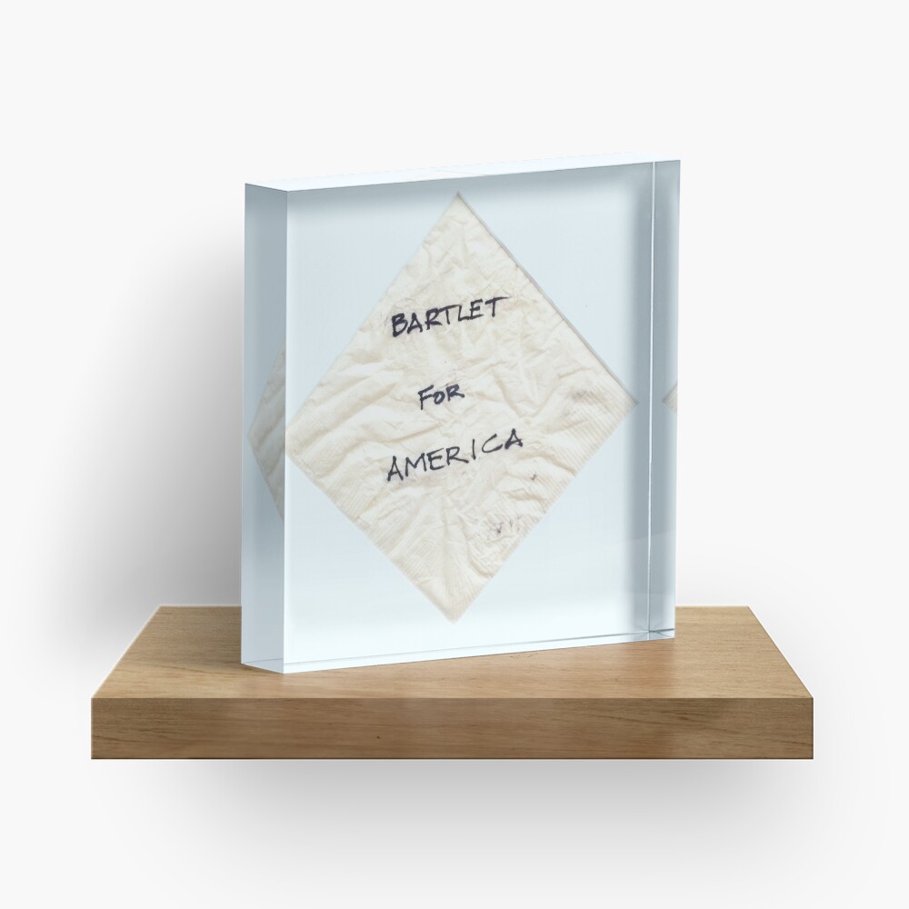 Bartlet for America Acrylic Block