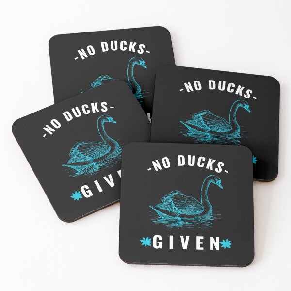 Item preview, NO DUCKS GIVEN designed and sold by Hussain Shirts.