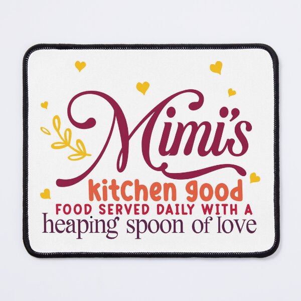 Item preview, MIMI`S KITCHEN GOOD FOOD SERVED DAILY WITH A HEAPING SPOON OF LOVE designed and sold by Valifer.