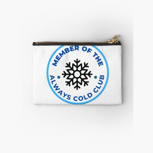Item preview, Member of the always cold club, winter shirt, funny chilly merch designed and sold by Paintingladycat.