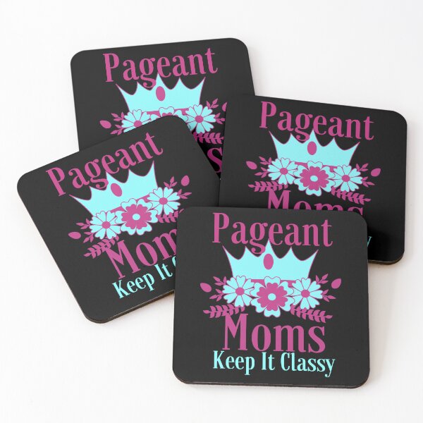 Item preview, Pageant Moms Keep It Classy designed and sold by SameGirlNwTrcks.