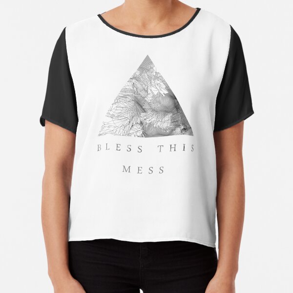 Bless this Mess Chiffon Top