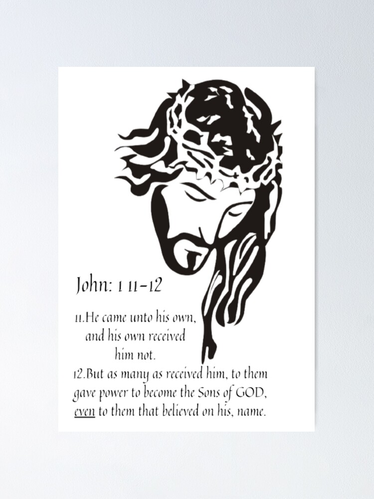 john-1-11-12-bible-extract-poster-for-sale-by-splashdesign11