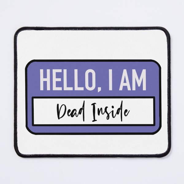 Item preview, Hello, I am Dead Inside designed and sold by HallyuHeaven.