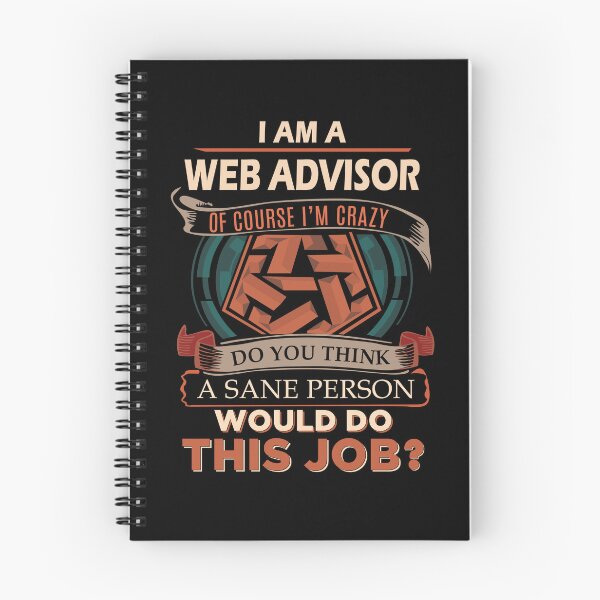 Item preview, Web Advisor T Shirt - Sane Person Job Gift Item Tee designed and sold by vonnie38uo.