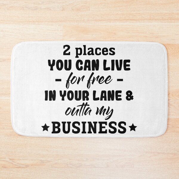 Item preview, 2 Places You Can Live For Free Black Text designed and sold by RaybenMedia.