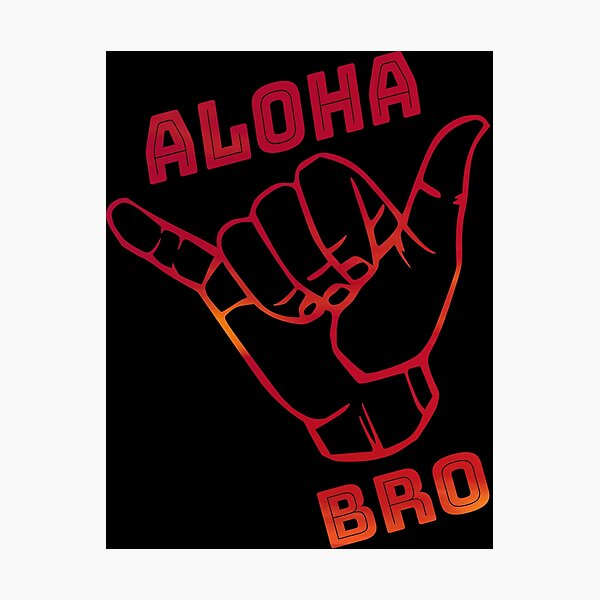 Item preview, Shaka Aloha Bro designed and sold by Twix ⭐⭐⭐⭐⭐.