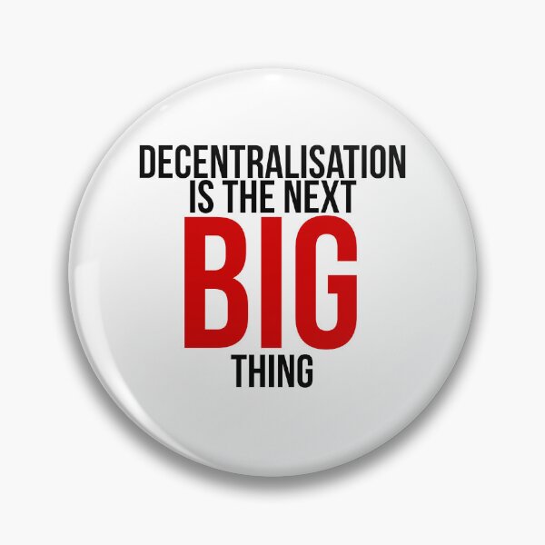 Item preview, Decentralisation is the next Big thing designed and sold by H3arthack3r.