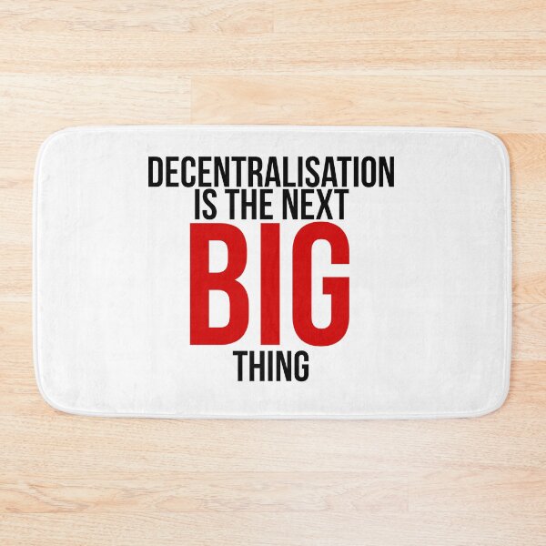 Item preview, Decentralisation is the next Big thing designed and sold by H3arthack3r.